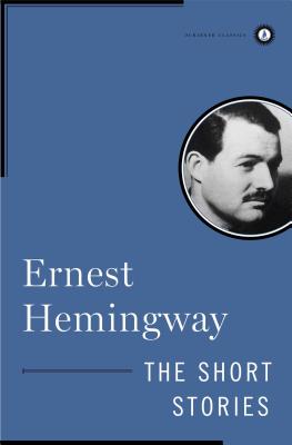 Seller image for The Short Stories of Ernest Hemingway (Hardback or Cased Book) for sale by BargainBookStores