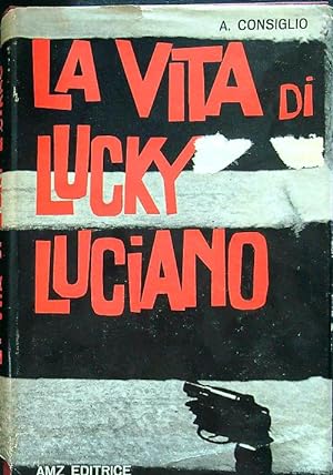 Bild des Verkufers fr La vita di Lucky Luciano zum Verkauf von Librodifaccia