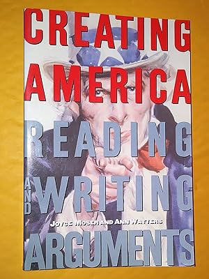 Image du vendeur pour Creating America: Reading and Writing Arguments mis en vente par Livresse