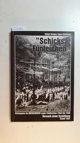 Bild des Verkufers fr Schicksal Fnfeichen' Teil 1. Versuch einer Ermittlung Stand 1991 zum Verkauf von Gebrauchtbcherlogistik  H.J. Lauterbach