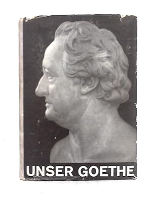 Imagen del vendedor de Unser Goethe a la venta por World of Rare Books