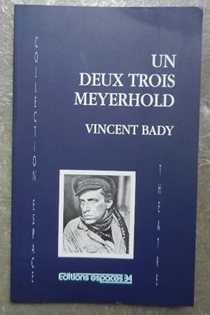 Un deux trois Meyerhold.