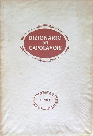 DIZIONARIO DEI CAPOLAVORI  Aldo Gabrielli 1945 EDIZIONE ULTRA AL127 