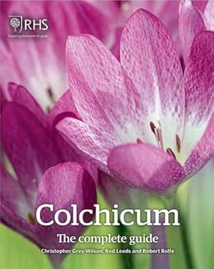 Bild des Verkufers fr Colchicum: The Complete Guide zum Verkauf von PEMBERLEY NATURAL HISTORY BOOKS BA, ABA