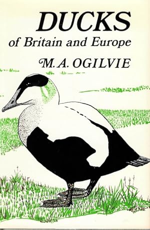 Bild des Verkufers fr Ducks of Britain and Europe zum Verkauf von PEMBERLEY NATURAL HISTORY BOOKS BA, ABA