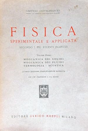 Imagen del vendedor de Fisica sperimentale e applicata. vol primo a la venta por Librodifaccia