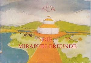 Die Mirapuri Freunde.