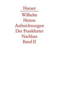 Seller image for Zweiter Dsseldorfer Aufenthalt. Vorbereitung des Ardinghello . Mainzer und Aschaffenburger Jahre for sale by moluna
