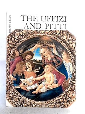 Image du vendeur pour The Uffizi and Pitti: 72 Masterpieces From the Most Famous Galleries of Florence mis en vente par World of Rare Books