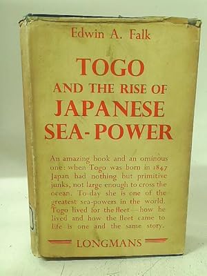 Seller image for Togo and the Rise of Japanese Sea Power for sale by World of Rare Books