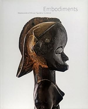 Embodiments: Masterworks of African Figurative Sculpture