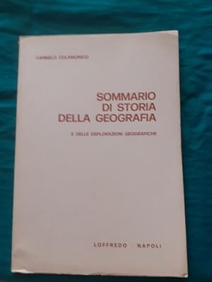 Image du vendeur pour SOMMARIO DI STORIA DELLA GEOGRAFIA E DELLE SPEDIZIONI GEOGRAFICHE, mis en vente par Libreria antiquaria Pagine Scolpite