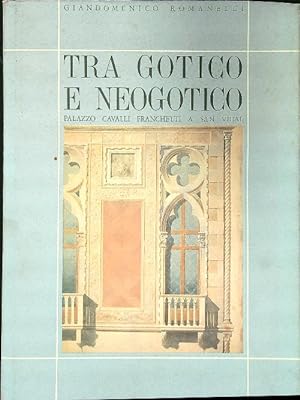 Image du vendeur pour Tra gotico e neogotico mis en vente par Miliardi di Parole