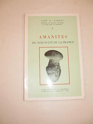 AMANITES DU SUD-OUEST DE LA FRANCE