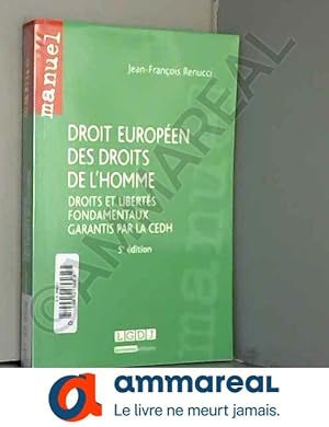 Image du vendeur pour Droit europen des droits de l'homme. Droits et liberts fondamentaux garantis par la CEDH - 5me  mis en vente par Ammareal