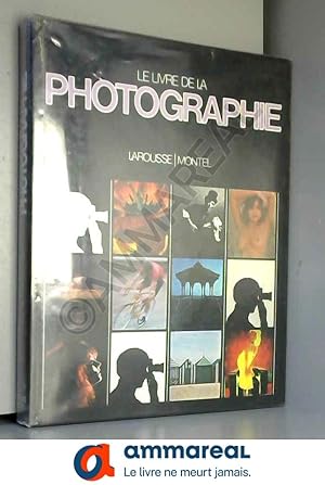 Seller image for Le livre de la photographie for sale by Ammareal