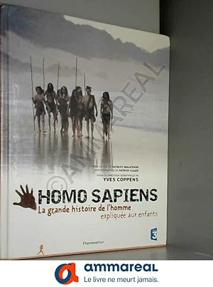 Seller image for Homo Sapiens : La grande histoire de l'homme explique aux enfants for sale by Ammareal