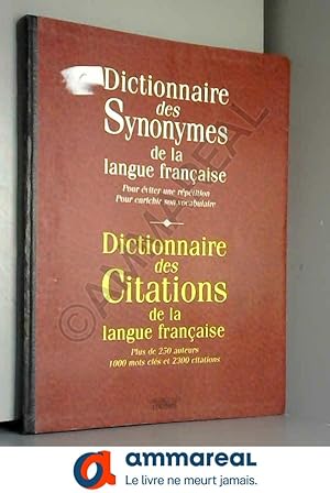 Imagen del vendedor de Dictionnaire des synonymes de la langue francaise & Dictionnaire des Citations de la langue francaise a la venta por Ammareal