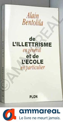 Seller image for De l'illetrisme en gnral et de l'cole en particulier for sale by Ammareal