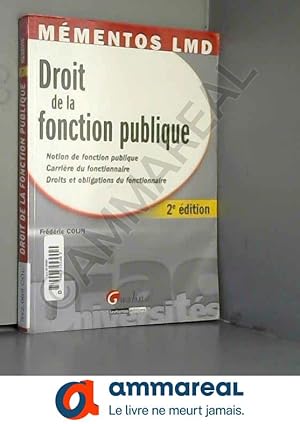 Image du vendeur pour Droit de la fonction publique : Notion de fonction publique, Carrire du fonctionnaire, Droits et obligations du fonctionnaire mis en vente par Ammareal