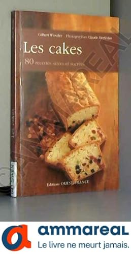 Seller image for Les cakes : 80 recettes sales et sucres for sale by Ammareal