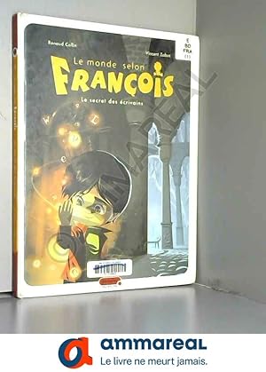 Imagen del vendedor de Le monde selon Franois - tome 1 - Le secret des crivains a la venta por Ammareal