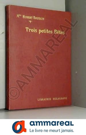 Seller image for Trois petites Btes for sale by Ammareal