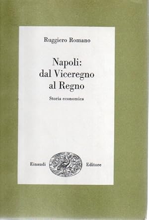 Napoli: dal Viceregno al Regno