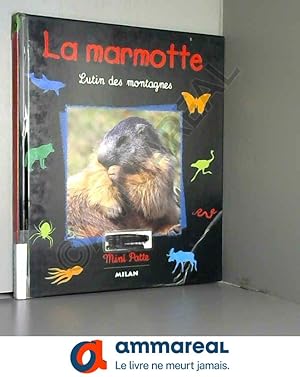 Image du vendeur pour La marmotte. Lutin des montagnes mis en vente par Ammareal