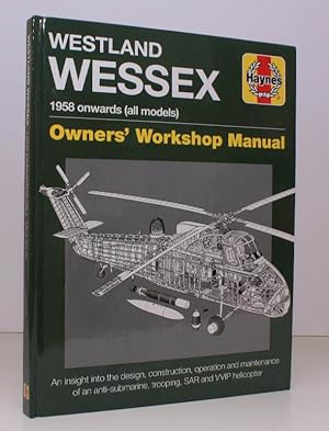 Bild des Verkufers fr Westland Wessex. 1958 onwards (all Models). Owner's Workshop Manual. An Insight into the Design, Construction, Operation and Maintenance of an anti-submarine, trooping, SAR and WIP Helicopter. FINE COPY zum Verkauf von Island Books