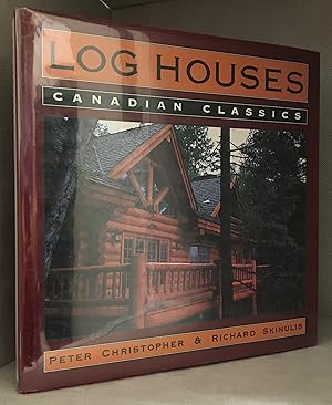 Imagen del vendedor de Log Houses; Canadian Classics a la venta por Burton Lysecki Books, ABAC/ILAB