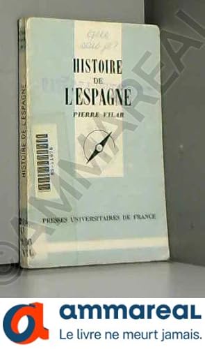 Bild des Verkufers fr Histoire de l'Espagne (Que sais-je) zum Verkauf von Ammareal