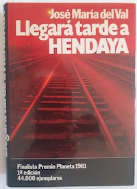 Bild des Verkufers fr Llegar tarde a Hendaya zum Verkauf von Librera Ofisierra