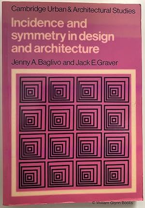 Immagine del venditore per Incidence and Symmetry in Design and Architecture venduto da William Glynn