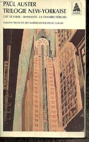 Image du vendeur pour Trilogie New-Yorkaise : Cit de verre - Revenants - La Chambre Drobe (Babel, n32) mis en vente par Le-Livre