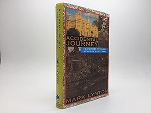 Seller image for ACCIDENTAL JOURNEY: A CAMBRIDGE INTERNEE'S MEMOIR OF WORLD WAR II (SIGNED AND INSCRIBED BY THE AUTHOR) for sale by Any Amount of Books