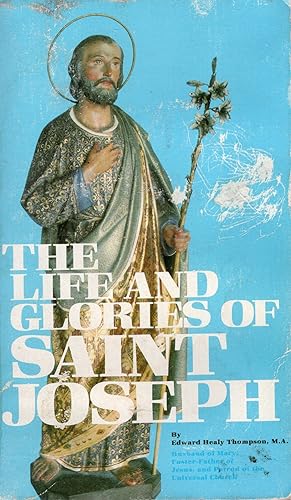 Bild des Verkufers fr The Life and Glories of St. Joseph zum Verkauf von Rainy Day Paperback
