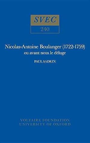 Seller image for Nicolas-Antoine Boulanger (1722-1759), Ou, Avant Nous Le Dluge for sale by Barnaby