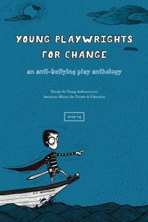 Bild des Verkufers fr Young Playwrights for Change: An Anti-Bullying Play Anthology zum Verkauf von Redux Books