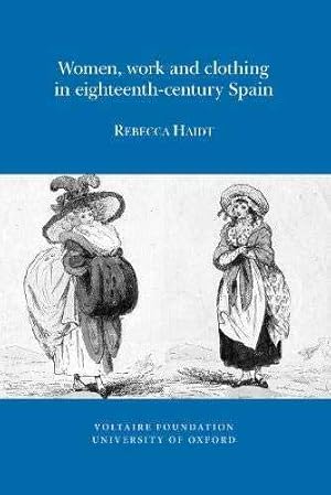 Immagine del venditore per Women, Work and Clothing in Eighteenth-Century Spain venduto da Barnaby