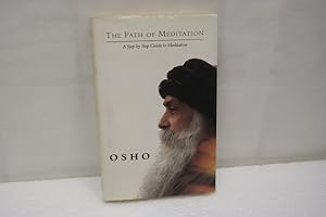 Seller image for The path of meditation Spontaneous talks given by Osho to disciples and friends at a meditation camp in Mahabaleshwar, India. for sale by Antiquariat Wilder - Preise inkl. MwSt.