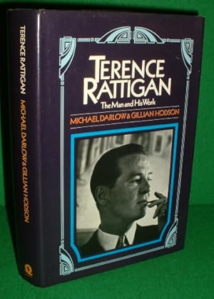 TERRENCE RATTIGAN The Man and His Work [ Sir Terrence Rattigan ]