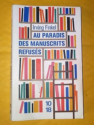 Au paradis des manuscrits refusés