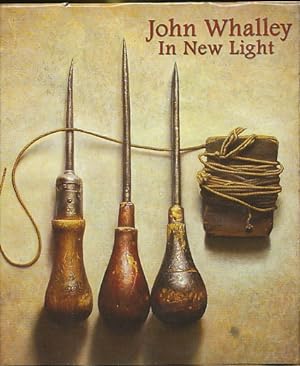 Seller image for John Whalley in New Light for sale by Bookshelf of Maine