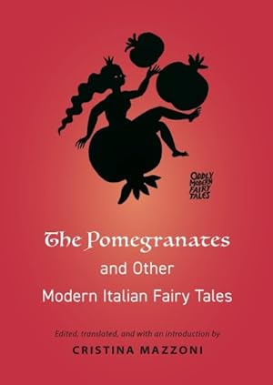 Seller image for Pomegranates and Other Modern Italian Fairy Tales for sale by GreatBookPrices