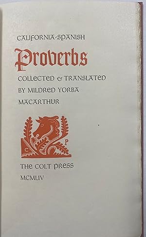 Image du vendeur pour California-Spanish Proverbs Collected & Translated by Mildred Yorba MacArthur mis en vente par Before Your Quiet Eyes