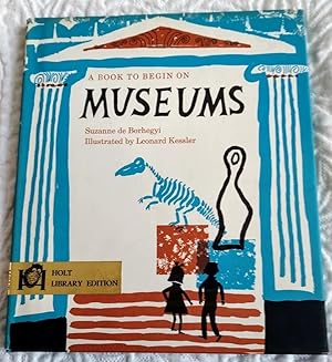 Imagen del vendedor de MUSEUMS A Book to Begin On a la venta por Windy Hill Books