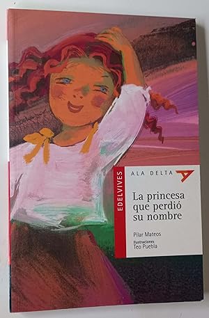 Imagen del vendedor de La princesa que perdi su nombre a la venta por Librera Salvalibros Express