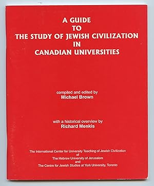 Seller image for A Guide to the Study of Jewish Civilization in Canadian Universities for sale by Attic Books (ABAC, ILAB)