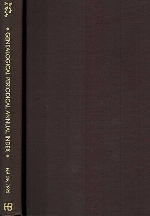 GENEALOGICAL PERIODICAL ANNUAL INDEX Key to the Genealogical Literature, Vol. 29 1990